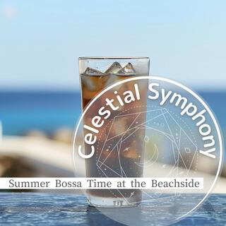 Summer Bossa Time at the Beachside