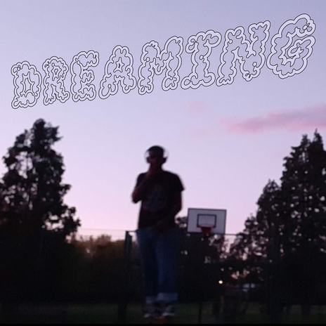 Dreaming | Boomplay Music