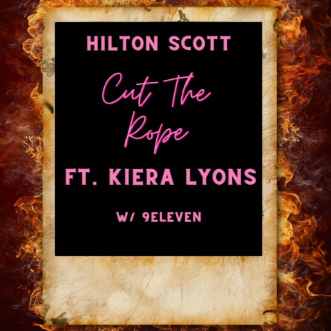 Cut the Rope (feat. Kiera Lyons & 9eleven) | Boomplay Music