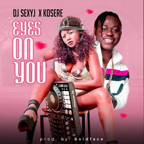 Eyes On You ft. Kosere | Boomplay Music