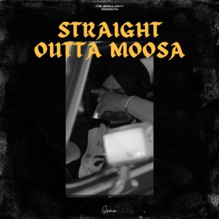 Straight Outta Moosa Ft. Sidhu Moose Wala & Ed Sheeran | New Punjabi Songs