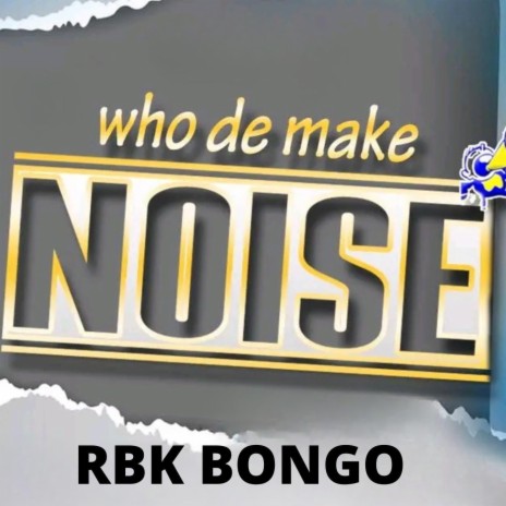 Who Dey Make Noise.