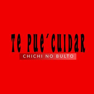 te pue´ cuidar