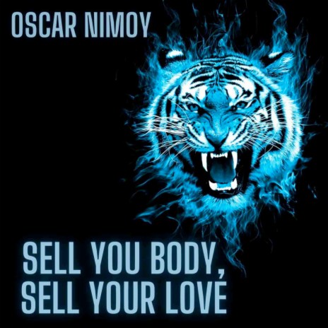 Sell Your Body Sell Your Love | Boomplay Music