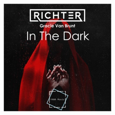 In The Dark ft. Gracie Van Brunt | Boomplay Music