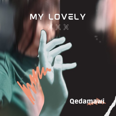 My Lovely | Boomplay Music