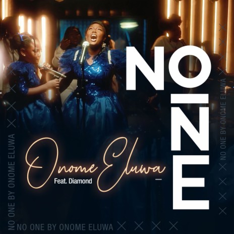 No One ft. Diamond Eluwa