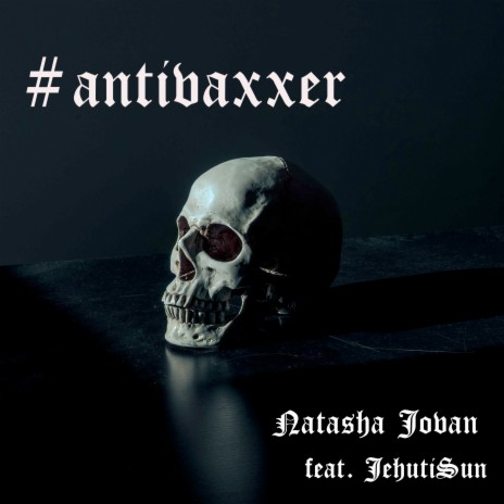 #Antivaxxer ft. JehutiSun | Boomplay Music