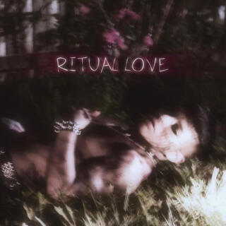 Ritual Love