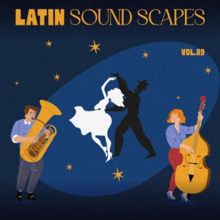 Latin Sound Scapes, Vol. 89