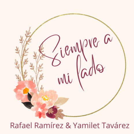 Siempre a Mi Lado ft. YAMILET TAVAREZ | Boomplay Music