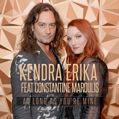 As Long As You're Mine (feat. Constantine Maroulis) | Boomplay Music