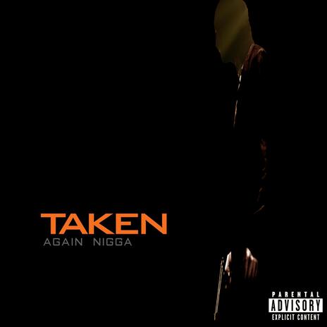 TAKEN | Boomplay Music