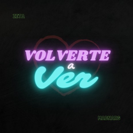 Volverte a Ver ft. Madnarg | Boomplay Music