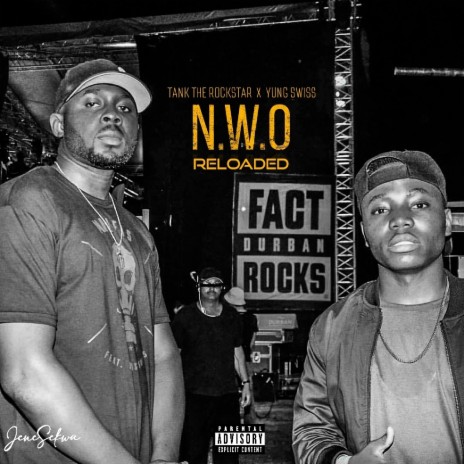 N.W.O (Reloaded) ft. Tank The Rockstar & Yung Swiss | Boomplay Music