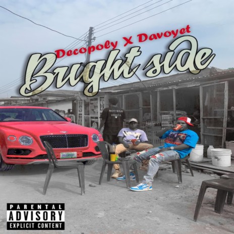Bright Side ft. Davoyet 🅴 | Boomplay Music