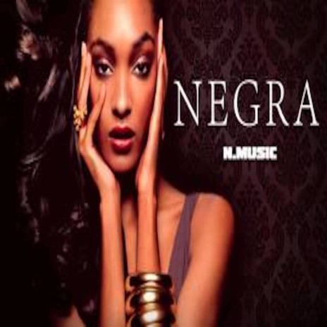 Nmusic Negra | Boomplay Music