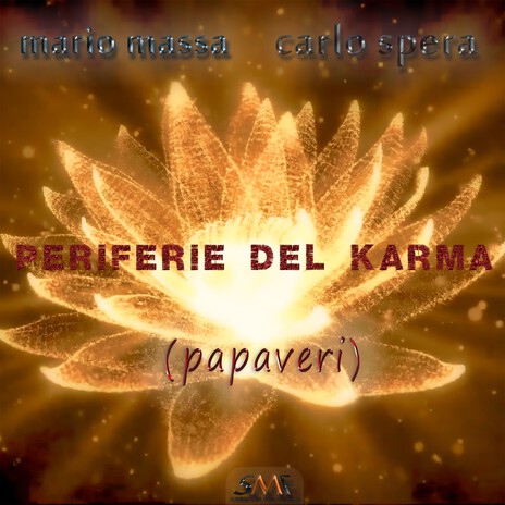 Periferie Del Karma (papaveri) ft. Mario Massa | Boomplay Music