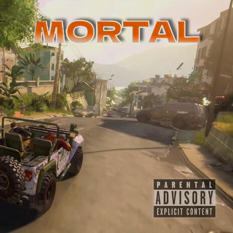 Mortal | Boomplay Music