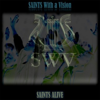 SAINTS ALIVE