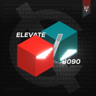 Elevate / 8090 (Deluxe Edition)