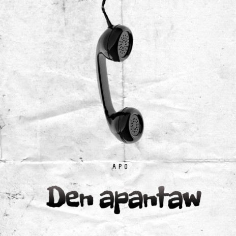 Den Apantaw | Boomplay Music