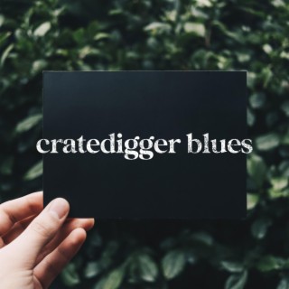 cratedigger blues