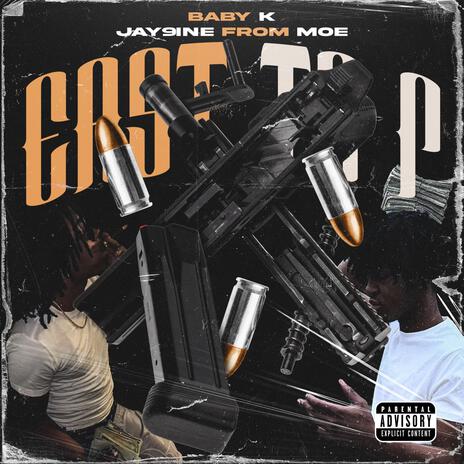 East To P ft. Jay9ine From Moe | Boomplay Music