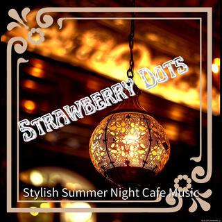 Stylish Summer Night Cafe Music