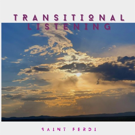 Transitional Listening ft. Mary-Rose Ferdinand | Boomplay Music
