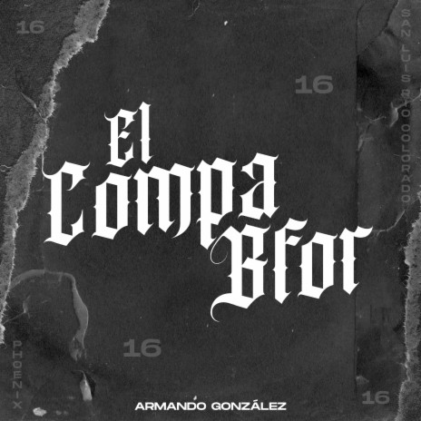 El Compa Bfor | Boomplay Music