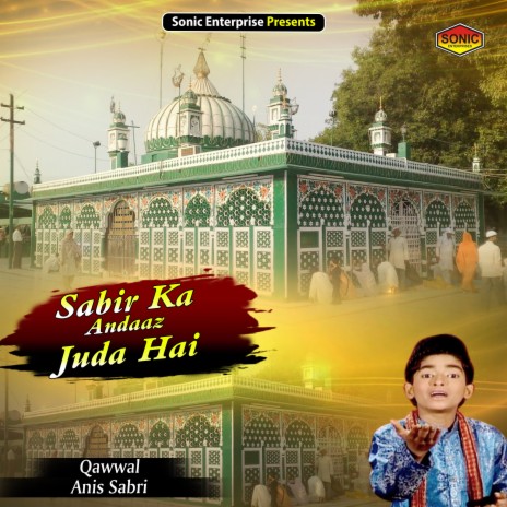 Sabir Ka Andaaz Juda Hai (Islamic) | Boomplay Music