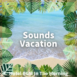 Hotel BGM In The Morning