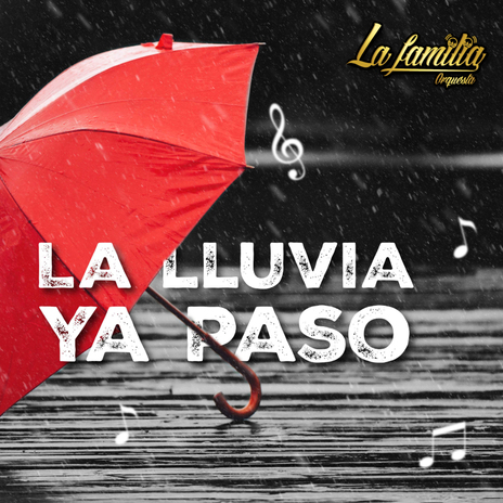 La Lluvia Ya Paso | Boomplay Music