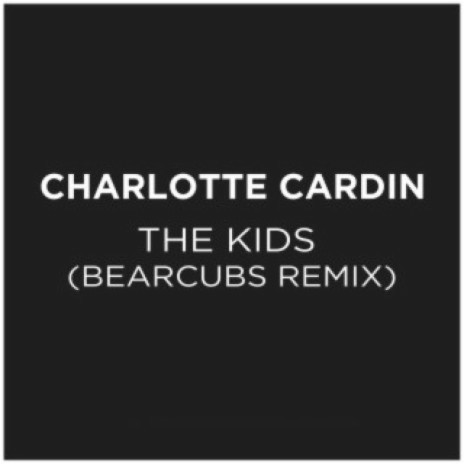 The Kids (Bearcubs Remix) | Boomplay Music