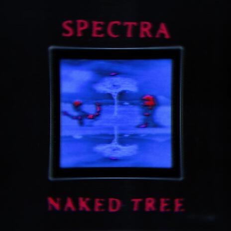 Naked Tree | Boomplay Music