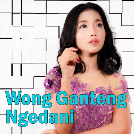 Wong Ganteng Ngedani (Tarling Dangdut) | Boomplay Music