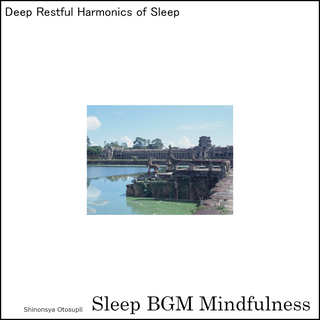 Deep Restful Harmonics of Sleep