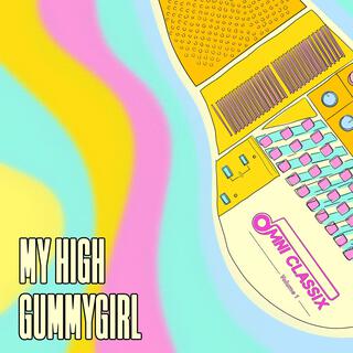 My High Gummygirl (Omnichord Version)