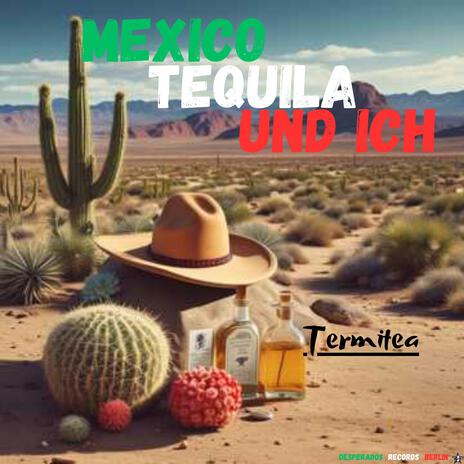 Mexico, Tequila und Ich | Boomplay Music