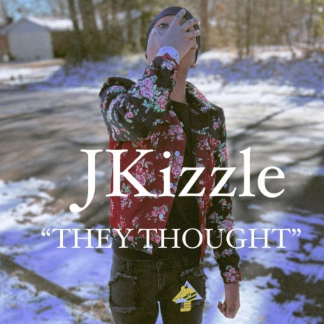 THEY THOUGHT ft. JKizzle | Boomplay Music