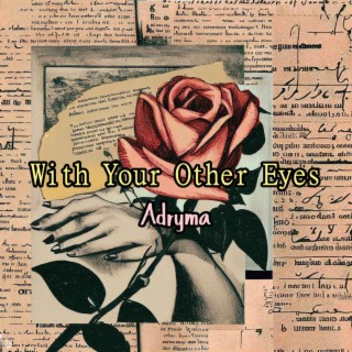 With Your Other Eyes