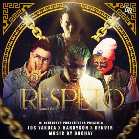 Respeto ft. Harryson & Denver | Boomplay Music