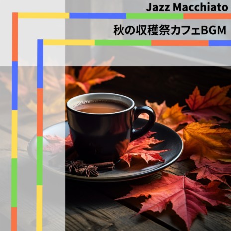Cafe Melodies and Autumn Leaves