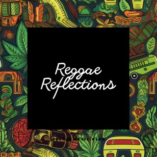 Reggae Reflections: Journey through the Heart of Reggae Music