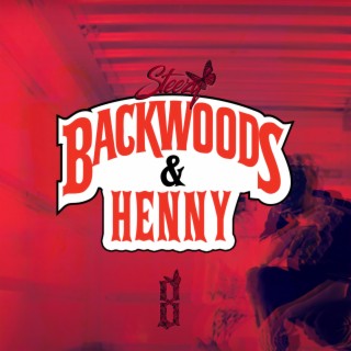 Backwoods & Henny