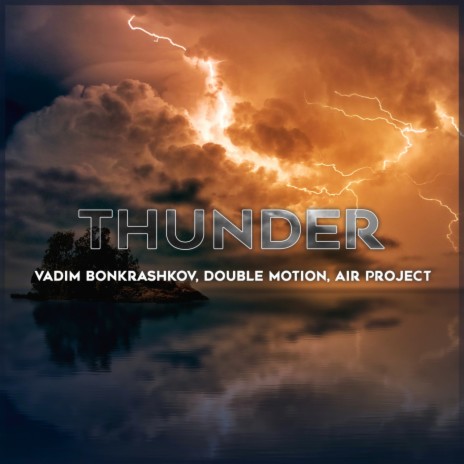 Thunder (Radio Edit) ft. Double Motion & Air Project