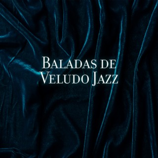 Baladas de Veludo Jazz