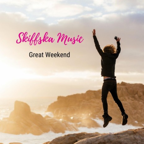 Great Weekend | Boomplay Music