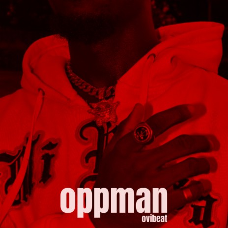 oppman | Boomplay Music